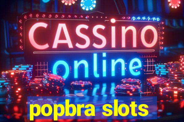 popbra slots